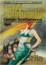 V Miláně se vraždí v sobotu