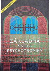 Základná škola psychotroniky : šlabikár