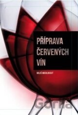 Příprava červených vín
