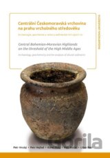 Centrální Českomoravská vrchovina na prahu vrcholného středověku