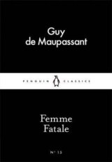 Femme Fatale (Little Black Classics) (Guy de Maupassant)