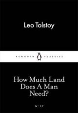How Much Land Does A Man Need? (Little Black... (Leo Tolstoy)
