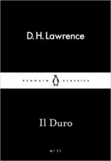 Il Duro (Little Black Classics) (D. H. Lawrence)