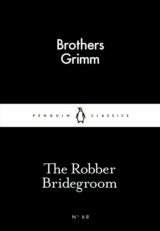 The Robber Bridegroom (Little Black Classics) (Brothers Grimm)