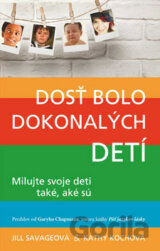 Dosť bolo dokonalých detí
