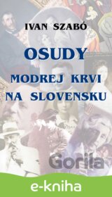 Osudy modrej krvi na Slovensku