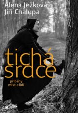 Tichá srdce 2: Příběhy míst a lidí