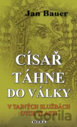 Císař táhne do války
