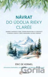 Návrat do údolia rieky Clarée