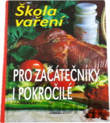 Škola vaření pro začátečníky i pokročilé