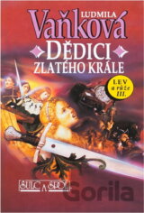 Dědici zlatého krále : Lev a růže III