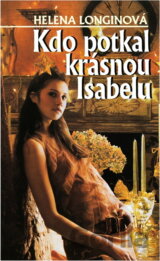 Kdo potkal krásnou Isabelu