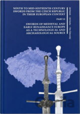Ninth to mid-sixteenth century swords from the Czech Republic in their European context