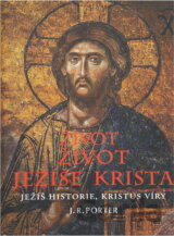 Život Ježíše Krista : Ježíš historie, Kristus víry