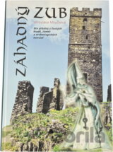 Záhadný zub : sto příběhů z českých hradů, zámků a archeologických nalezišť