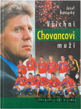Všichni Chovancovi muži