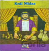 Král Midas : příběh o chamtivosti