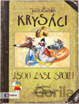 Krysáci jsou zase spolu