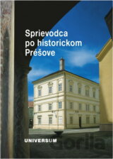 Sprievodca po historickom Prešove