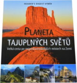 Planeta tajuplných světů : velká cesta po nejpodivuhodnějších místech na Zemi