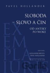 Sloboda – slovo a čin