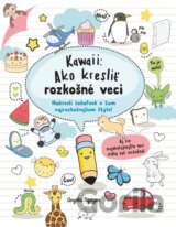 Kawaii: Ako kresliť rozkošné veci