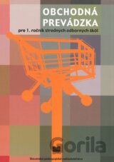 Obchodná prevádzka pre 1. ročník SOŠ pracovník marketingu a obchodný pracovník