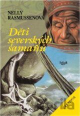 Děti severských šamanů : cestopis