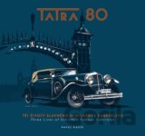 TATRA 80: Tři životy slavného Schichtova kabrioletu