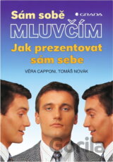 Sám sobě mluvčím : jak prezentovat sám sebe