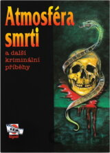 Atmosféra smrti a další kriminální příběhy