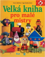Velká kniha pro malé mistry