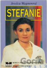 Stefanie : román podle stejnojmenného televizního seriálu
