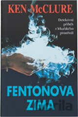 Fentonova zima : detektivní příběh z lékařského prostředí