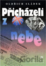 Přicházeli z nebe