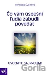Čo vám úspešní ľudia zabudli povedať
