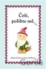 Češi, polibte mě…