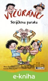 Vyčůránci – Strýčkova paruka