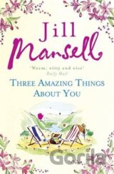 Three Amazing Things About You