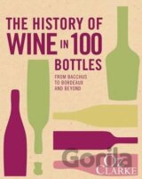 The History of Wine in 100 Bottles