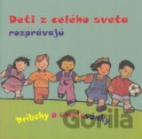 Deti z celého sveta rozprávajú
