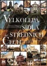 Velkolepá sídla středních Čech