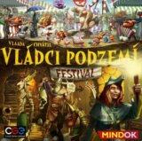 Vládci podzemí: Festival