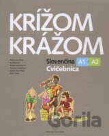 Krížom krážom - Slovenčina A1 + A2 - Cvičebnica