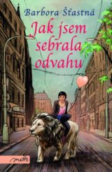 Jak jsem sebrala odvahu