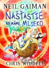 Našťastie nemáme mlieko