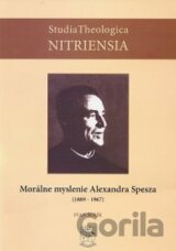 Morálne myslenie Alexandra Spesza (1889-1967)