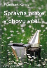 Správná praxe v chovu včel