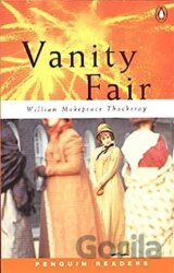 Penguin Readers Level 3: A2 -  Vanity Fair