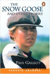 Penguin Readers Level 3: A2 -  The Snow Goose and Other Stories